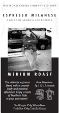 Load image into Gallery viewer, Westroast Espresso Milanese 454g.
